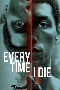 Watch Every Time I Die movies free online