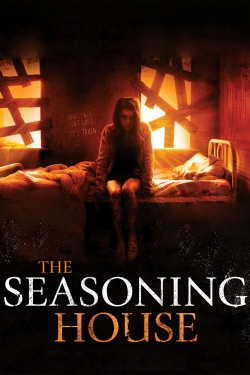 Watch The Seasoning House movies free online