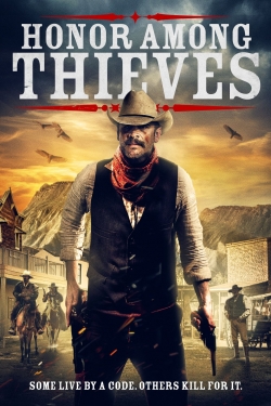 Watch Honor Among Thieves movies free online