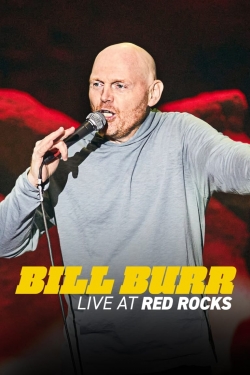 Watch Bill Burr: Live at Red Rocks movies free online