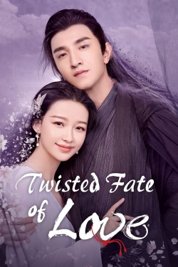 Watch Twisted Fate of Love movies free online