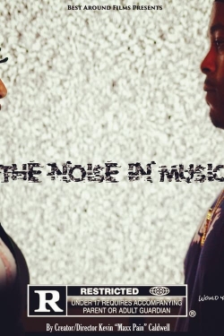 Watch The Noise in Music movies free online