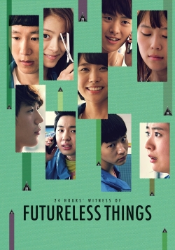 Watch Futureless Things movies free online