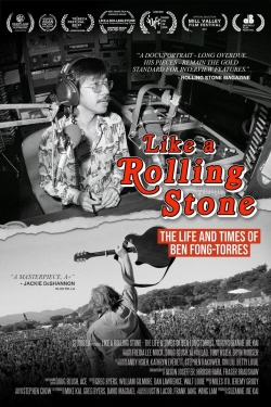 Watch Like A Rolling Stone: The Life & Times of Ben Fong-Torres movies free online