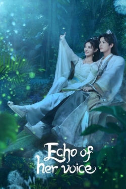 Watch Echo of Her Voice movies free online