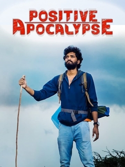 Watch Positive Apocalypse movies free online