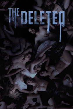 Watch The Deleted movies free online