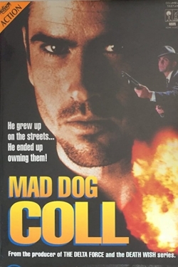 Watch Mad Dog Coll movies free online