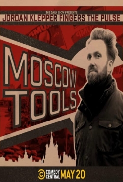 Watch Jordan Klepper Fingers the Pulse: Moscow Tools movies free online