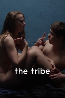 Watch The Tribe movies free online