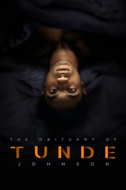 Watch The Obituary of Tunde Johnson movies free online