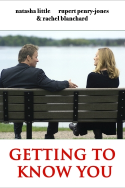 Watch Getting to Know You movies free online