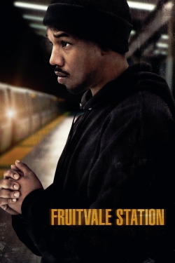 Watch Fruitvale Station movies free online