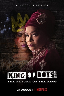Watch King of Boys: The Return of the King movies free online