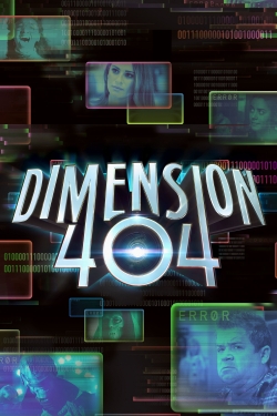 Watch Dimension 404 movies free online