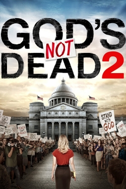 Watch God's Not Dead 2 movies free online