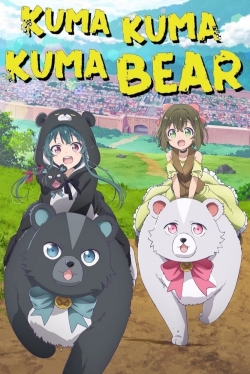 Watch Kuma Kuma Kuma Bear movies free online