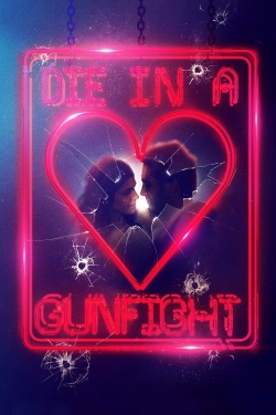 Watch Die in a Gunfight movies free online