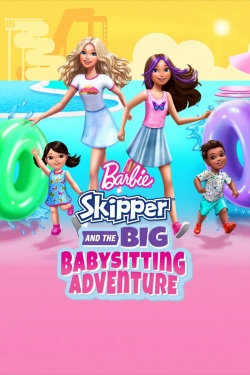 Watch Barbie: Skipper and the Big Babysitting Adventure movies free online