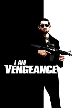 Watch I am Vengeance movies free online
