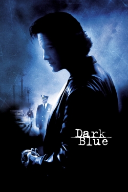 Watch Dark Blue movies free online