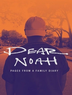 Watch Dear Noah: Pages From a Family Diary movies free online