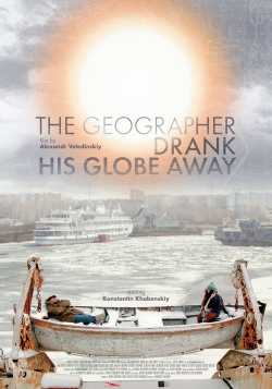 Watch The Geographer Drank His Globe Away movies free online