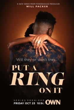 Watch Put A Ring on It movies free online