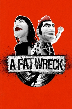 Watch A Fat Wreck movies free online