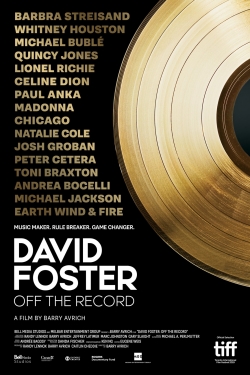 Watch David Foster: Off the Record movies free online