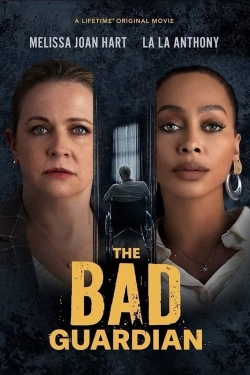 Watch The Bad Guardian movies free online