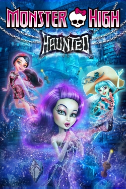 Watch Monster High: Haunted movies free online