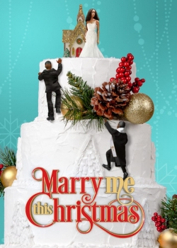 Watch Marry Me This Christmas movies free online