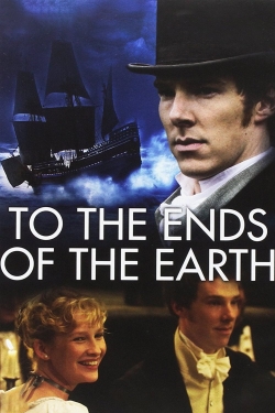 Watch To the Ends of the Earth movies free online