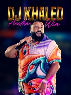 Watch DJ Khaled: Another Win movies free online