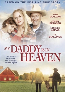 Watch My Daddy is in Heaven movies free online