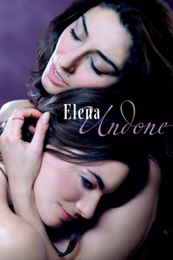 Watch Elena Undone movies free online