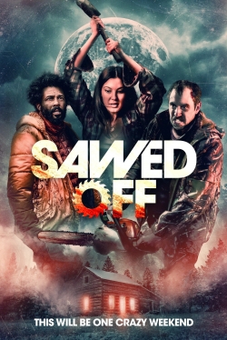 Watch Sawed Off movies free online