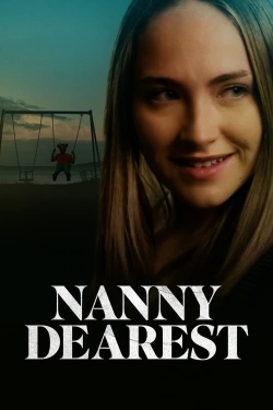 Watch Nanny Dearest movies free online
