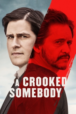 Watch A Crooked Somebody movies free online