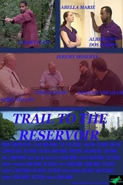 Watch Trail to the Reservoir movies free online