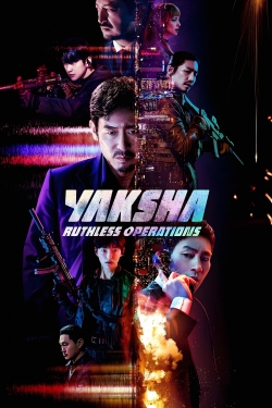 Watch Yaksha: Ruthless Operations movies free online