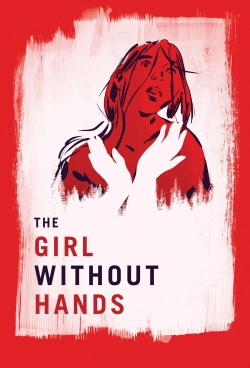 Watch The Girl Without Hands movies free online