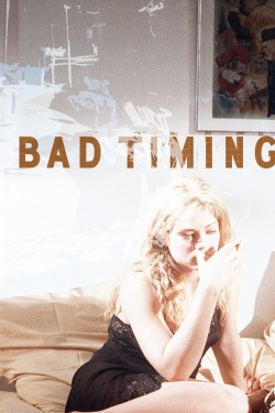 Watch Bad Timing movies free online