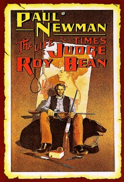 Watch The Life and Times of Judge Roy Bean movies free online