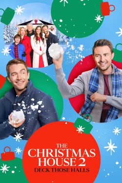 Watch The Christmas House 2: Deck Those Halls movies free online