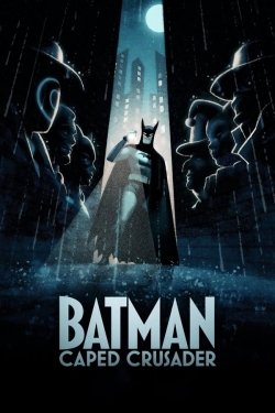 Watch Batman: Caped Crusader movies free online