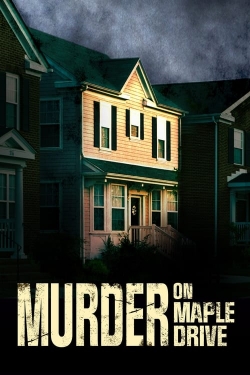 Watch Murder on Maple Drive movies free online
