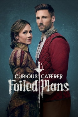 Watch Curious Caterer: Foiled Plans movies free online