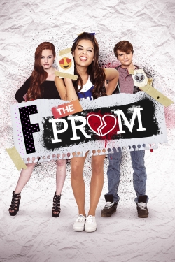 Watch F*&% the Prom movies free online